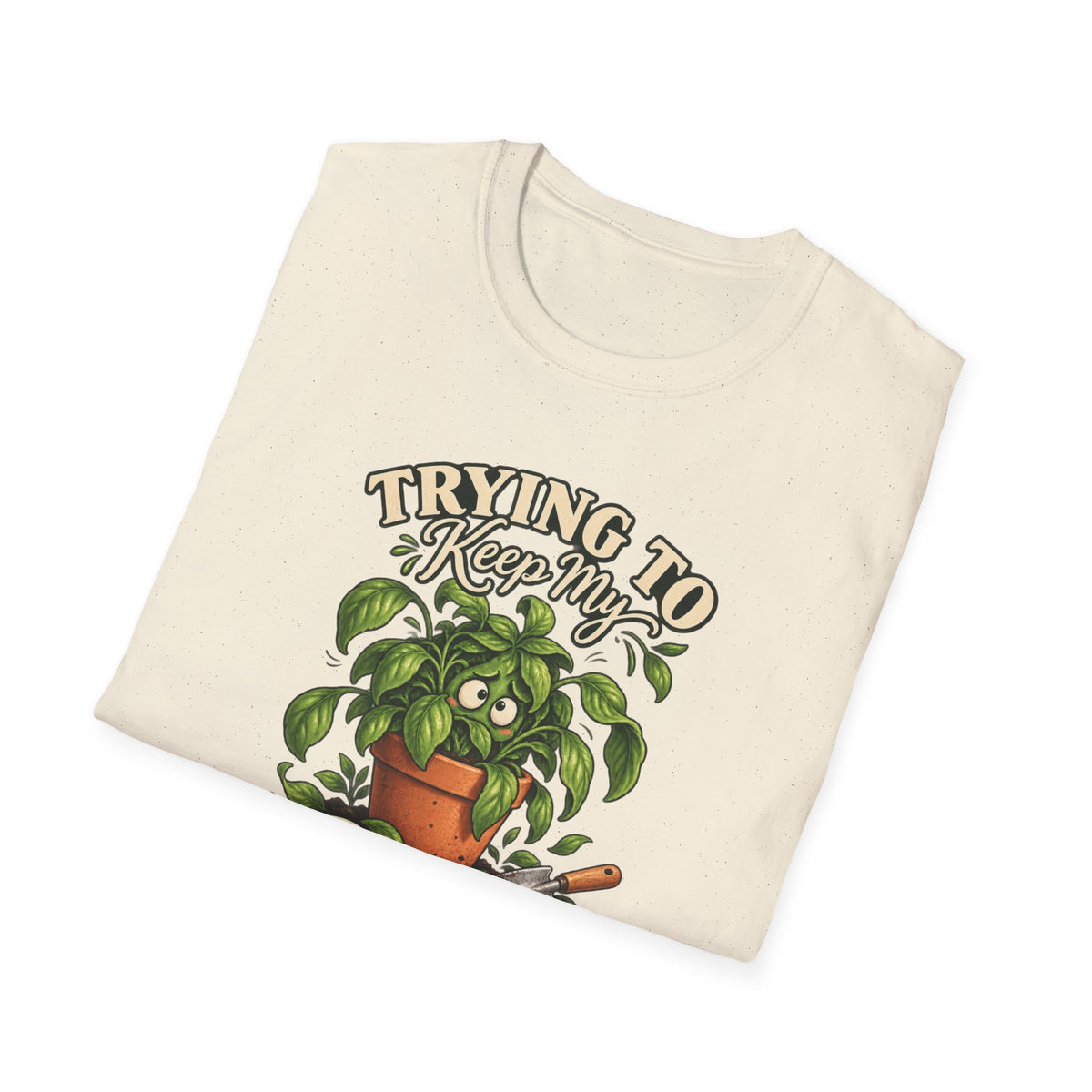 Trying to Keep My Basil Together Plant Lover T-Shirt