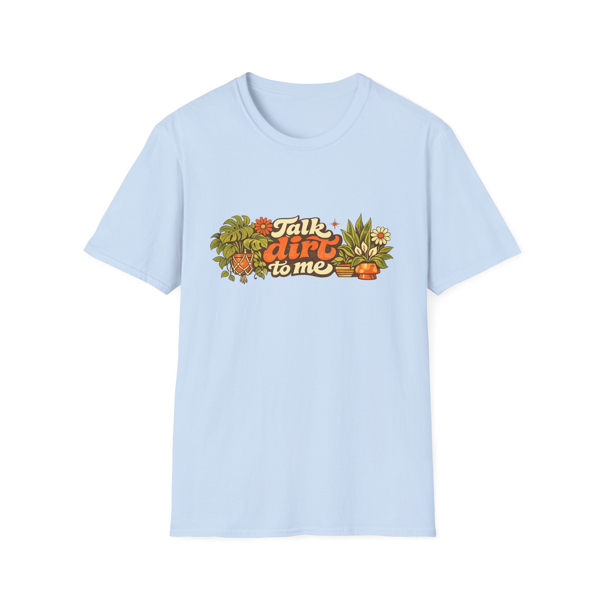 Talk Dirt To Me T-Shirt — Garden Pun Graphic Tee