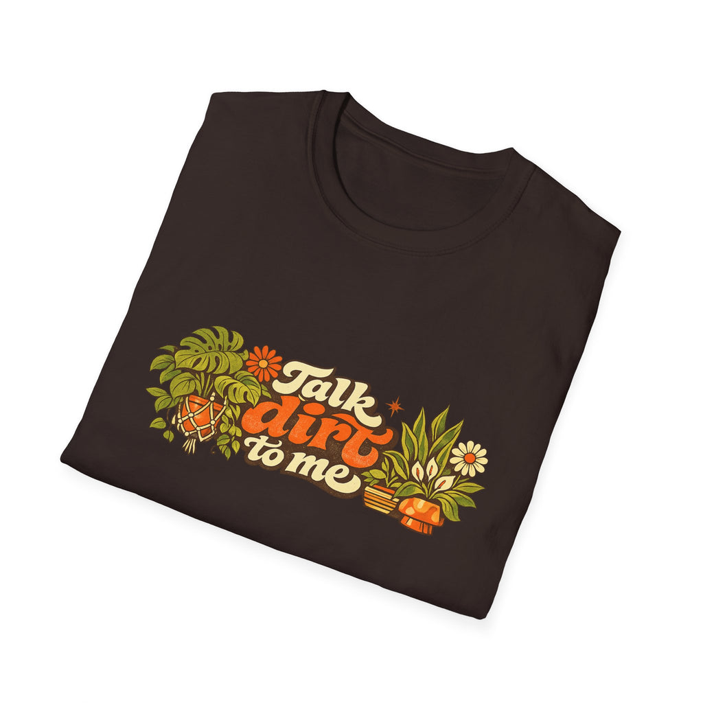 Talk Dirt To Me T-Shirt — Garden Pun Graphic Tee