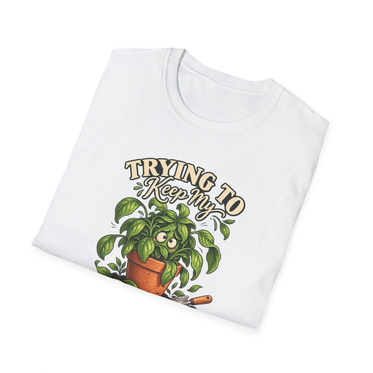 Trying to Keep My Basil Together Plant Lover T-Shirt