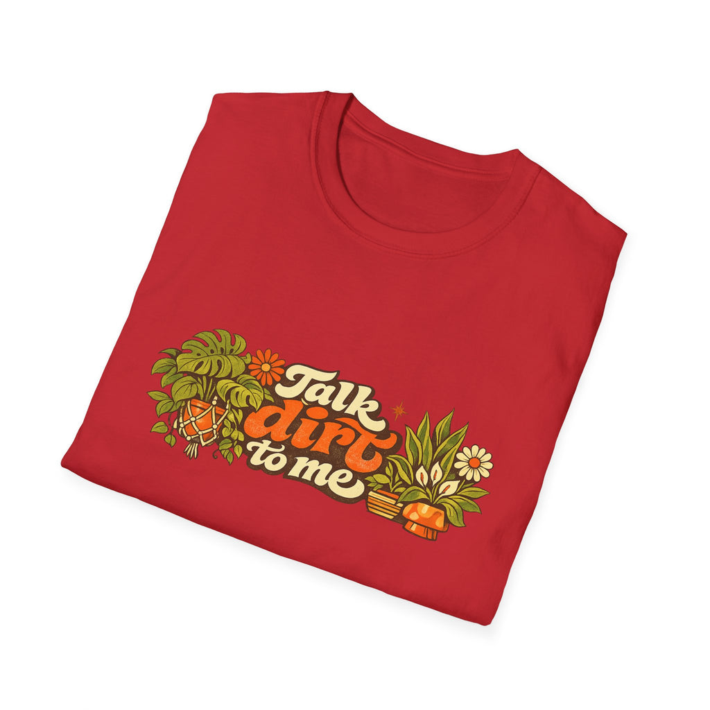 Talk Dirt To Me T-Shirt — Garden Pun Graphic Tee