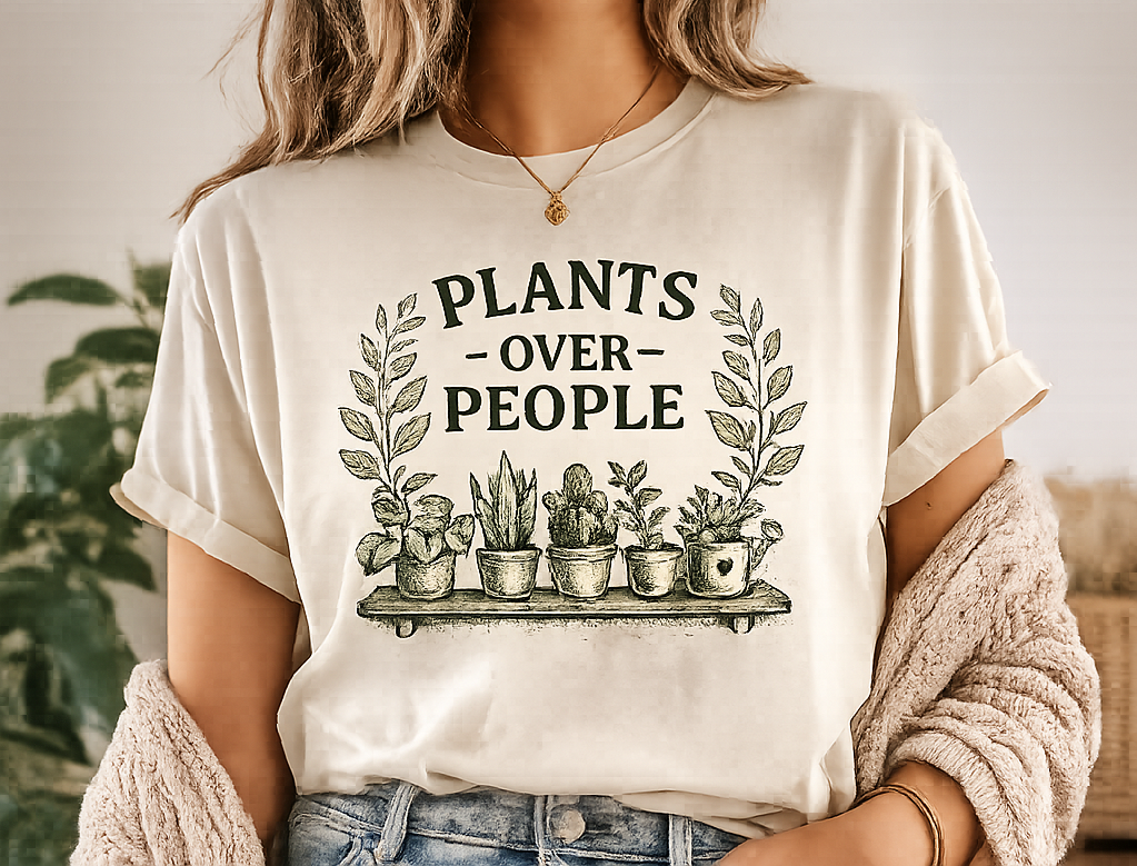 Plants Over People T‑Shirt — Botanical Graphic Tee for Plant Lovers
