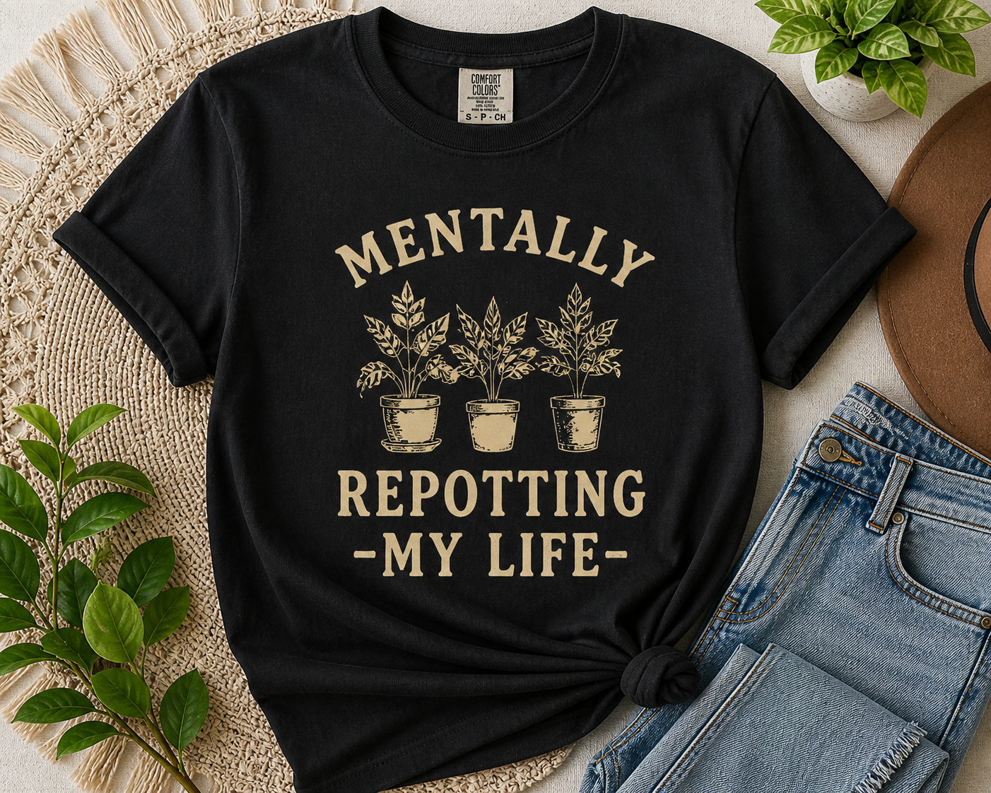 Mentally Repotting My Life T-Shirt — Plant Lover Funny Garden Quote Tee