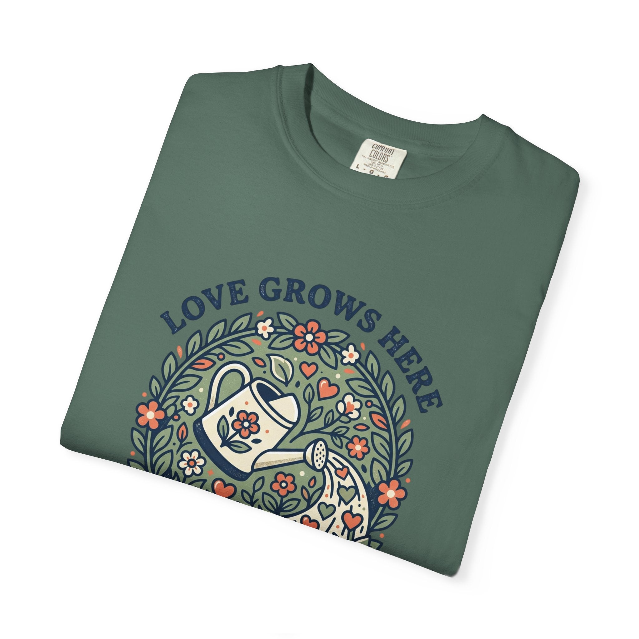 Love Grows Here T‑Shirt — Floral Garden Heart & Watering Can Tee