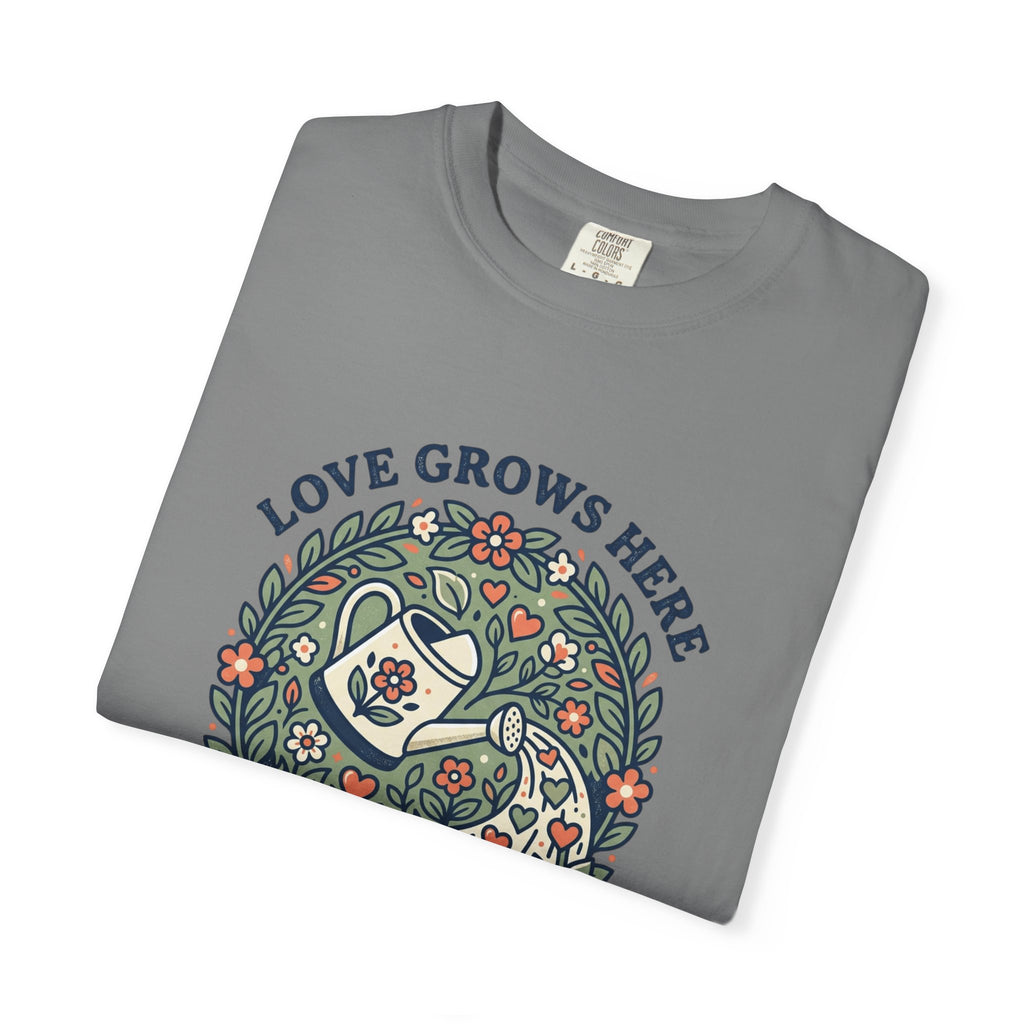 Love Grows Here T‑Shirt — Floral Garden Heart & Watering Can Tee