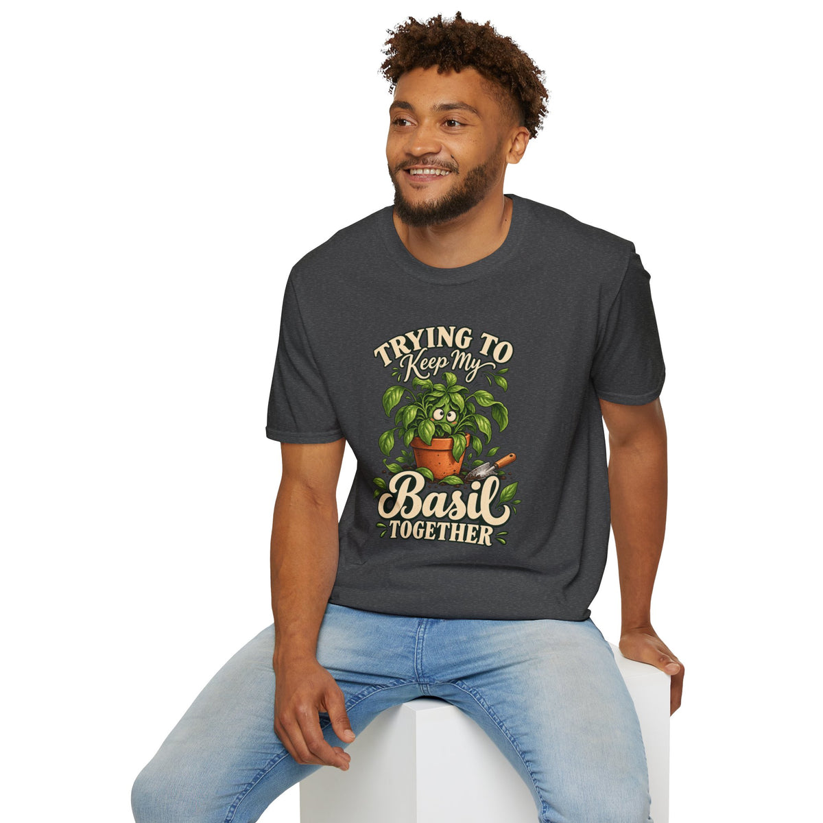 Trying to Keep My Basil Together Plant Lover T-Shirt