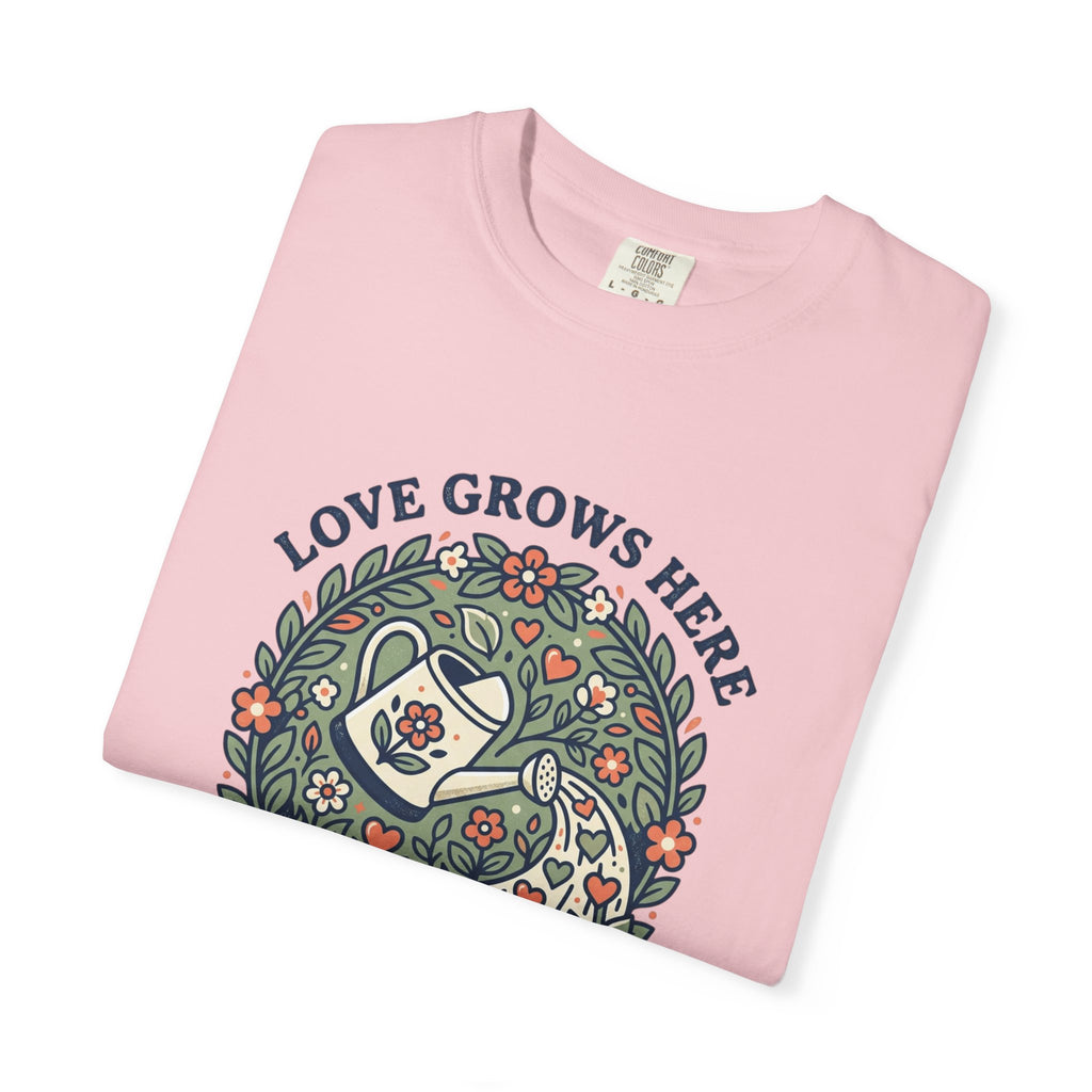 Love Grows Here T‑Shirt — Floral Garden Heart & Watering Can Tee