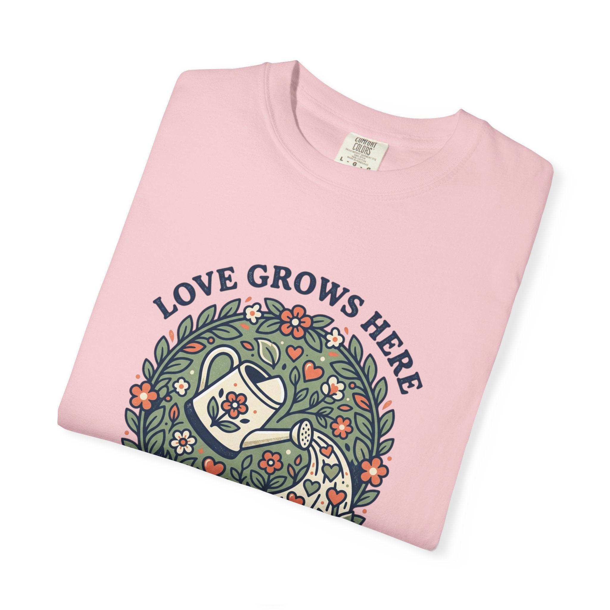 Love Grows Here T‑Shirt — Floral Garden Heart & Watering Can Tee