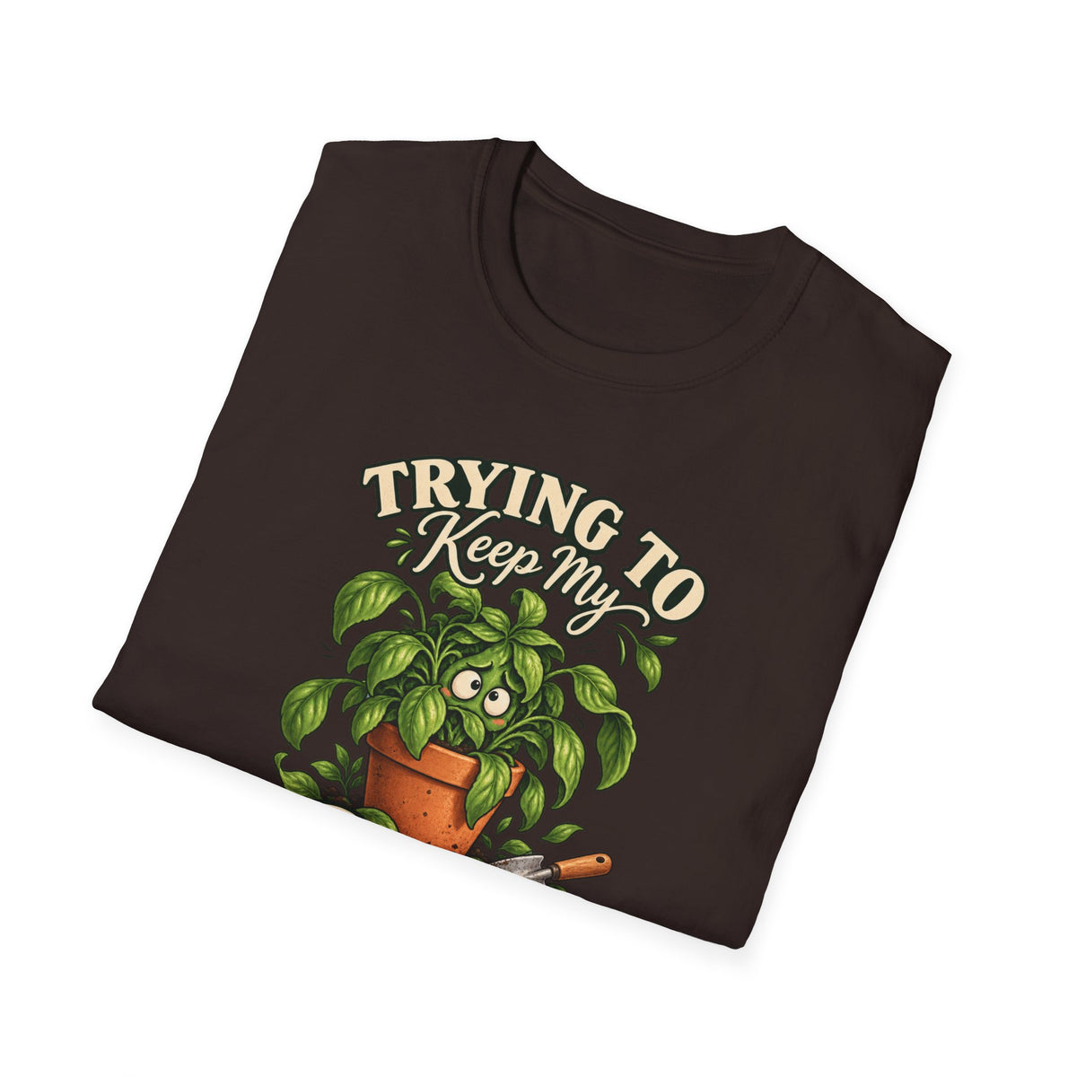 Trying to Keep My Basil Together Plant Lover T-Shirt