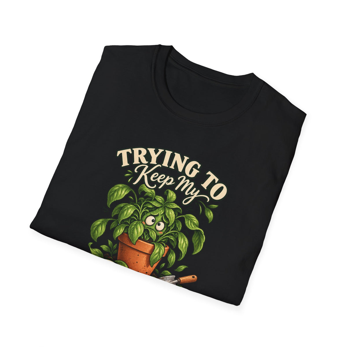 Trying to Keep My Basil Together Plant Lover T-Shirt