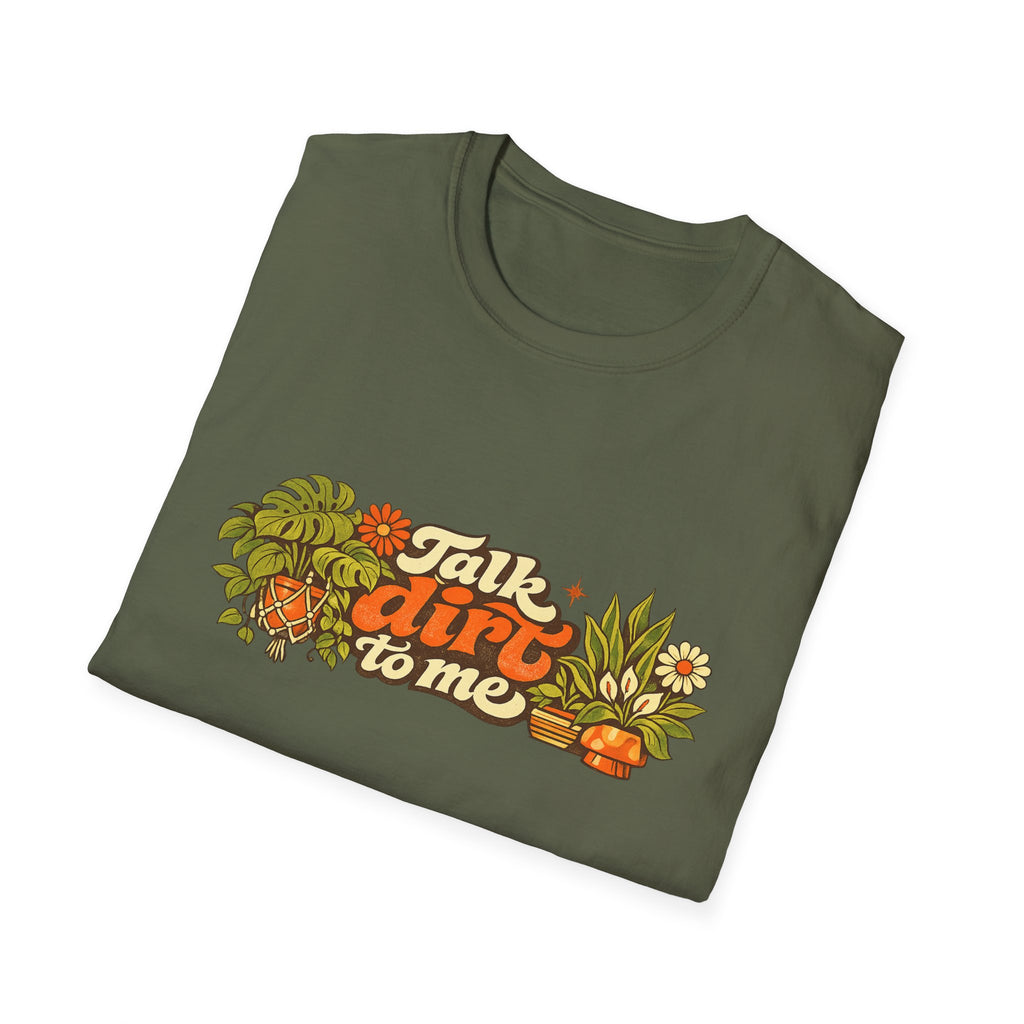 Talk Dirt To Me T-Shirt — Garden Pun Graphic Tee